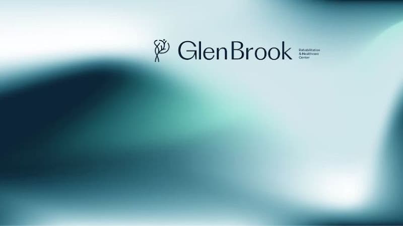 GLEN BROOK REHABILITATION AND HEALTHCARE CENTER